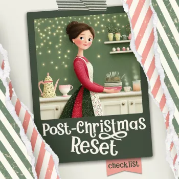 Post-Christmas Reset Checklist: Clean, Pack, Restore